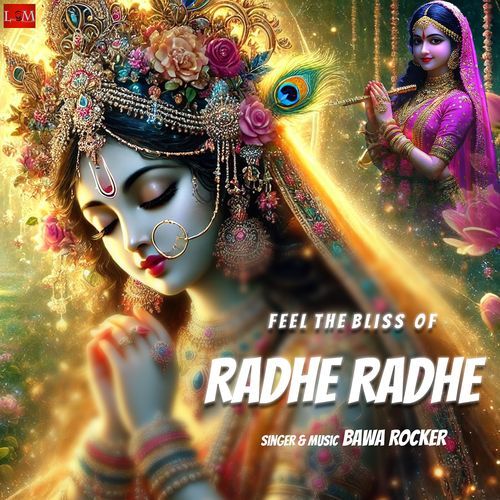 Feel the Bliss of Radhe Radhe Bawa Rocker MP3 Download